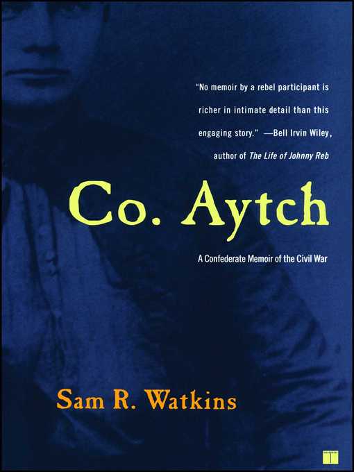 Title details for Co. Aytch by Sam R. Watkins - Available
